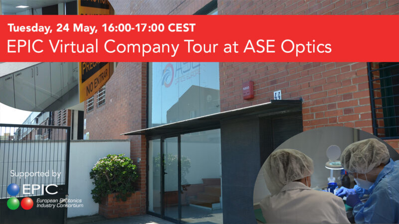 EPIC Virtual Company Tour at ASE Optics Europe