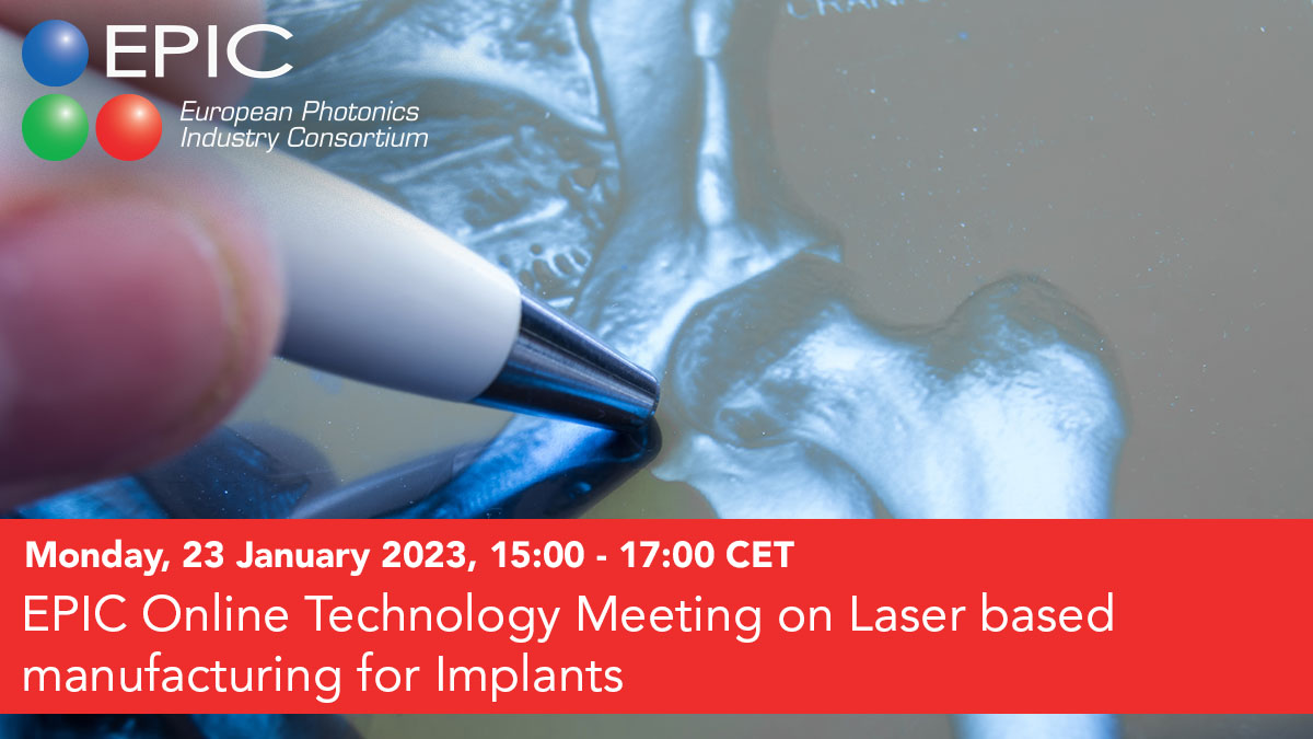 EPIC Online Technology Meeting on Laser-based Manufacturing for Implants