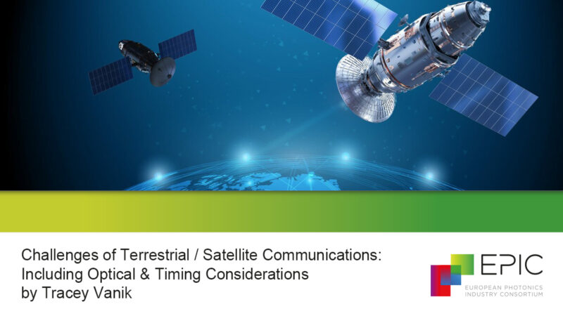 EPIC Market Report on Challenges of Terrestrial / Satellite Communications – Including Optical & Timing Considerations by Tracey Vanik, 2022