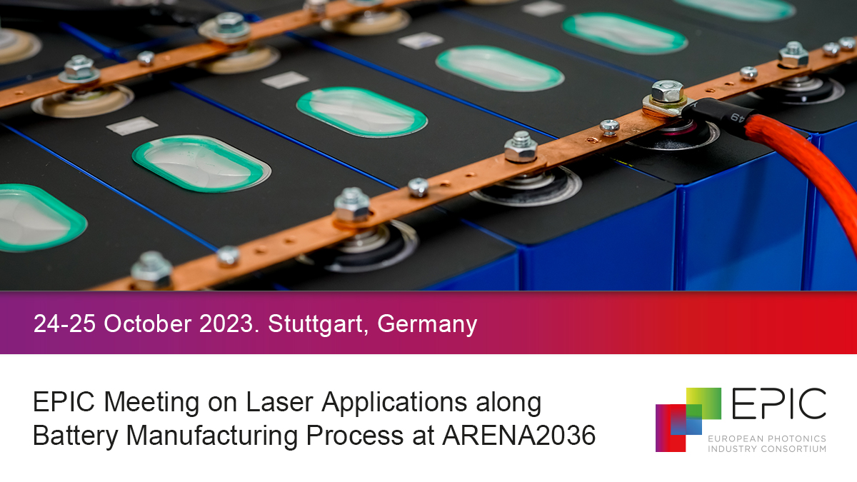 EPIC Meeting on Laser Applications along Battery Manufacturing Process at ARENA2036