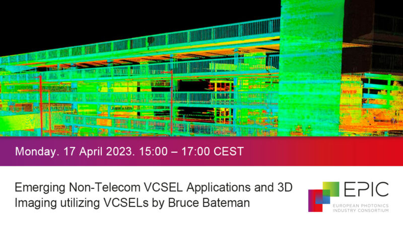 EPIC Market Report: Emerging Non-Telecom VCSEL Applications and 3D Imaging utilizing VCSELs by Bruce Bateman
