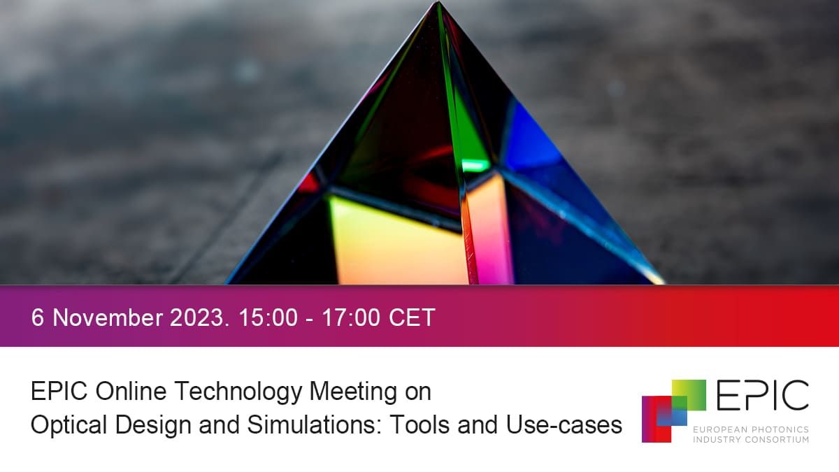 EPIC Online Technology Meeting on Optical Design and Simulations: Tools and Use-cases