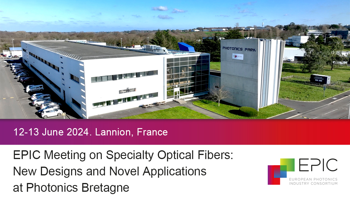 EPIC Technology Meeting on Specialty Optical Fibers: New Designs and Novel Applications at Photonics Bretagne
