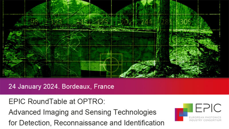 EPIC RoundTable at OPTRO: Advanced Imaging and Sensing Technologies for Detection, Reconnaissance and Identification